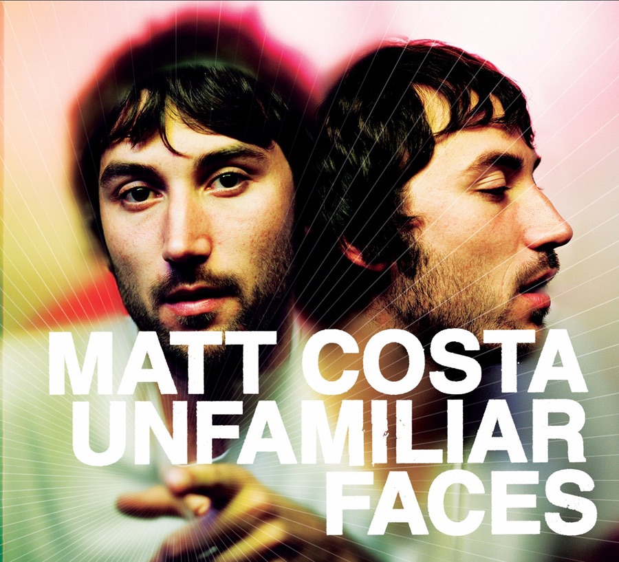 Matt Costa - Unfamiliar Faces